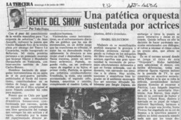 Una patética orquesta sustentada por actrices
