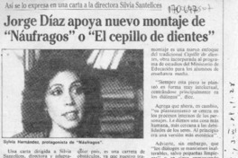 Jorge Díaz apoya nuevo montaje de "Náufragos" o "El cepillo de dientes"  [artículo].