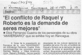 "El conflicto de Raquel y Roberto es la demanda de seres mejores"  [artículo].