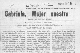 Gabriela, mujer nuestra  [artículo]Edith Mützel de Berner.