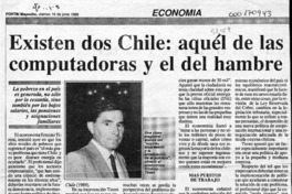 Existen dos Chile, aquél de las computadoras y el del hambre  [artículo].