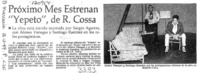 Próximo mes estrenan "Yepeto", de R. Cossa  [artículo].