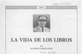 La vida de los libros  [artículo] Eugenio García-Díaz.