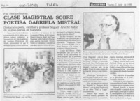 Clase magistral sobre poetisa Gabriela Mistral  [artículo].