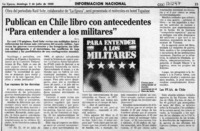 Publican en Chile libro con antecedentes "Para entender a los militares"  [artículo].