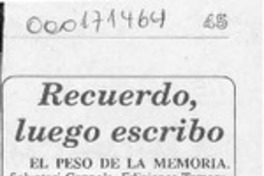 Recuerdo, luego escribo  [artículo] G. Angelcos.