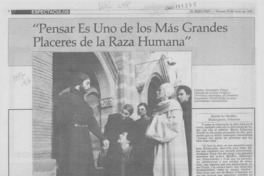 "Pensar es uno de los más grandes placeres de la raza humana"