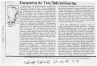 Encuentro de tres sobrevivientes  [artículo] Raúl Morales Alvarez.