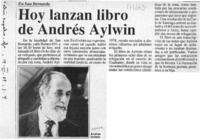 Hoy lanzan libro de Andrés Aylwin