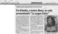En Irlanda, a teatro lleno, se está presentando "La negra Ester"  [artículo].