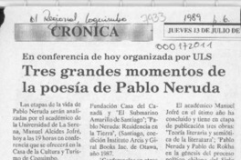 Tres grandes momentos de la poesía de Pablo Neruda  [artículo].