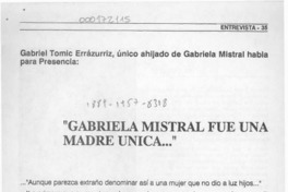 "Gabriela Mistral fue una madre única -- "  [artículo] Gabriel Tomic Errázurriz.