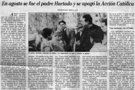 En agosto se fue el padre Hurtado y se apagó la Acción Católica