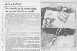 Una novela de la construcción, del escritor Iván Carrasco G.  [artículo] Isabel Barrientos Díaz.