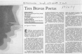 Tres bravas poetas  [artículo] Ignacio Valente.
