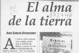 El alma de la tierra  [artículo] Juan Carlos Etcheverry.