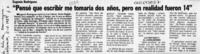 "Pensé que escribir me tomaría dos años, pero en realidad fueron 14"  [artículo].