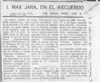 Max Jara, en el recuerdo --  [artículo] Miguel Angel Díaz A.