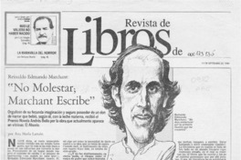 "No molestar Marchant escribe"  [artículo] Ana María Larraín.