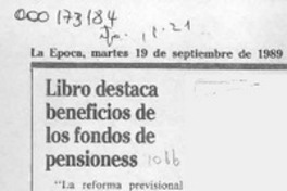 Libro destaca beneficios de los fondos de pensiones  [artículo].