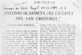 Antonio Skármeta, "El ciclista del San Cristóbal"  [artículo] Wellington Rojas Valdebenito.