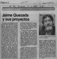 Jaime Quezada y sus proyectos  [artículo].