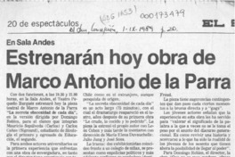Estrenarán hoy obra de Marco Antonio de la Parra  [artículo].