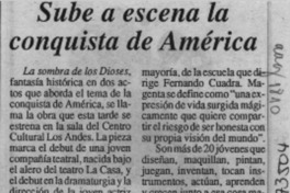 Sube a escena la conquista de América  [artículo].