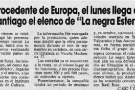 Procedente de Europa, el lunes llega a Santiago el elenco de "La negra Ester"  [artículo].