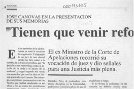 "Tienen que venir reformas a la judicatura"  [artículo] José Canovas Robles.