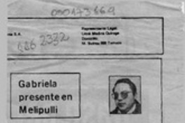 Gabriela presente en Melipulli  [artículo] Fernando Arriagada Cortés.