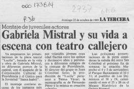 Gabriela Mistral y su vida a escena con teatro callejero  [artículo].