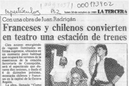 Franceses y chilenos convierten en teatro una estación de trenes  [artículo].