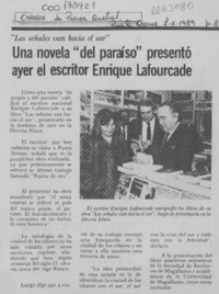 Una Novela "del paraíso" presentó ayer el escritor Enrique Lafourcade  [artículo].