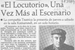 "El Locutorio", una vez más al escenario  [artículo].