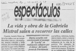 La Vida y obra de Gabriela Mistral salen a recorrer las calles  [artículo].