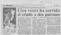 Cien veces ha servido el criado a dos patrones