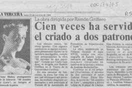Cien veces ha servido el criado a dos patrones