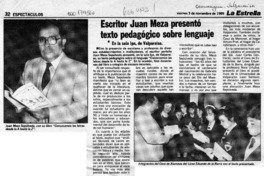 Escritor Juan Meza presentó texto pedagógico sobre lenguaje  [artículo].