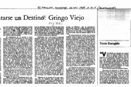 Para inventarse un destino, "Gringo viejo"  [artículo] Ana María Larraín.