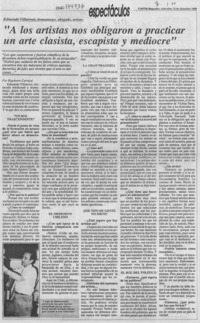 "A los artistas nos obligaron a practicar un arte clasista, escapista y mediocre"