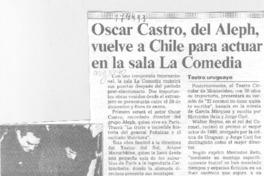 Oscar Castro, del Aleph, vuelve a Chile para actuar en la sala La Comedia