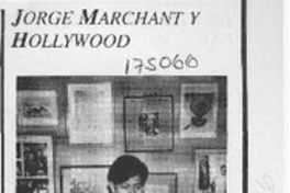 Jorge Marchant y Hollywood