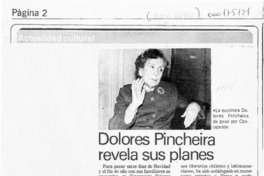 Dolores Pincheira revela sus planes  [artículo].