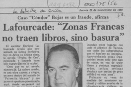 Lafourcade, "Zonas Francas no traen libros, sino basura"  [artículo].