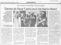 Estreno de Oscar Castro será con nuevo elenco