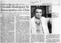 Osvaldo Rodríguez se encuentra en Chile  [artículo].