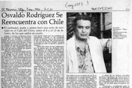 Osvaldo Rodríguez se encuentra en Chile  [artículo].