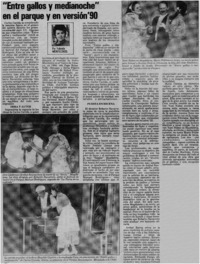 "Entre gallos y medianoche" en el Parque y en versión '90