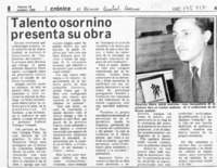 Talento osornino presenta su obra  [artículo].